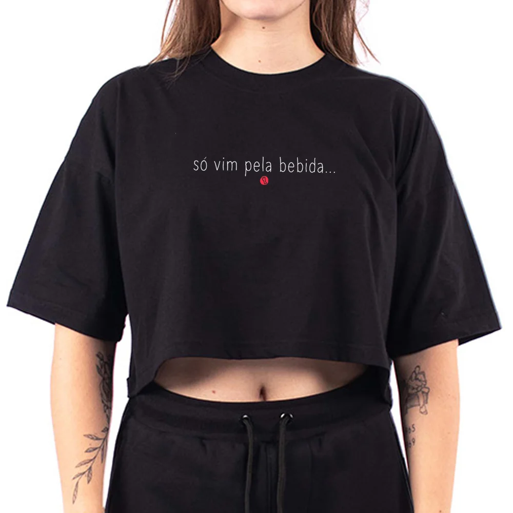 Cropped Só Vim Pela Bebida